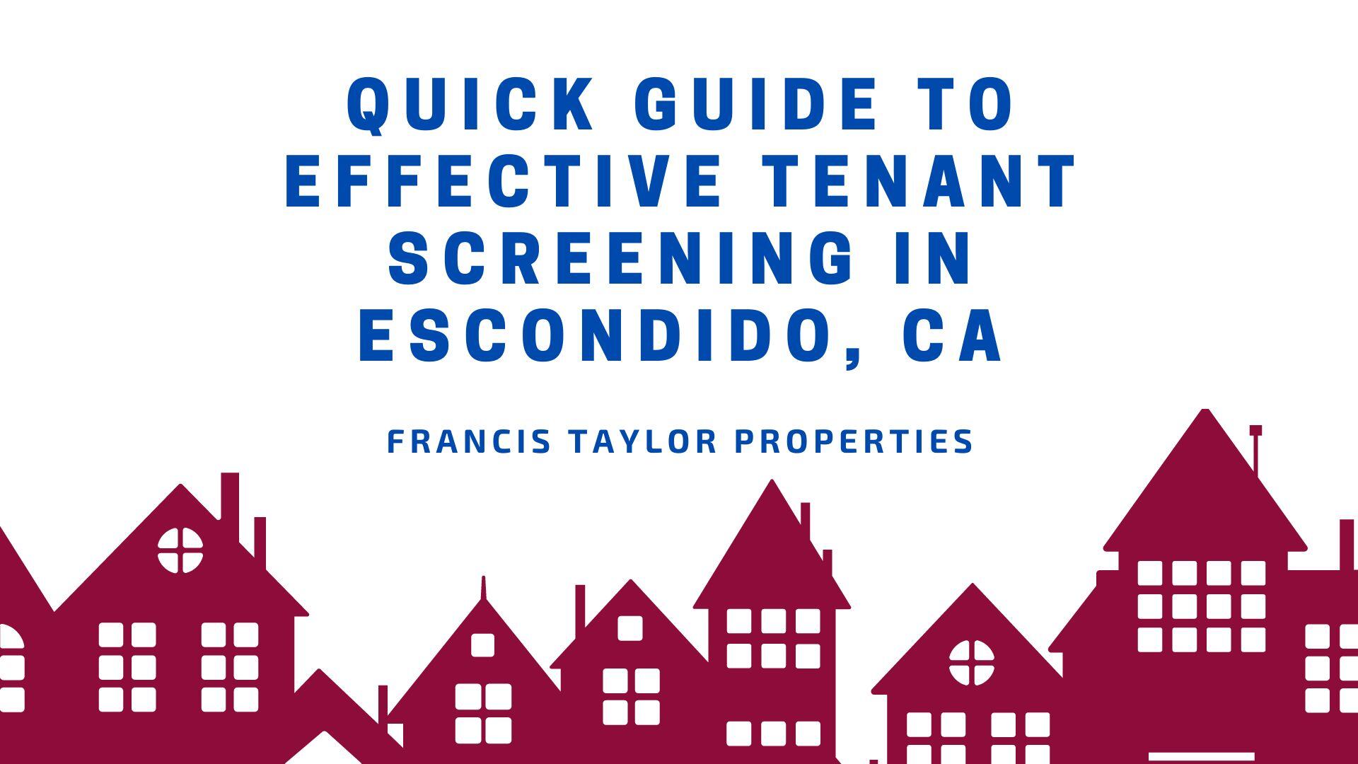 Quick Guide to Effective Tenant Screening in Escondido, CA